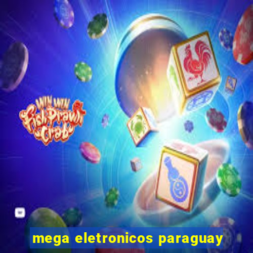 mega eletronicos paraguay