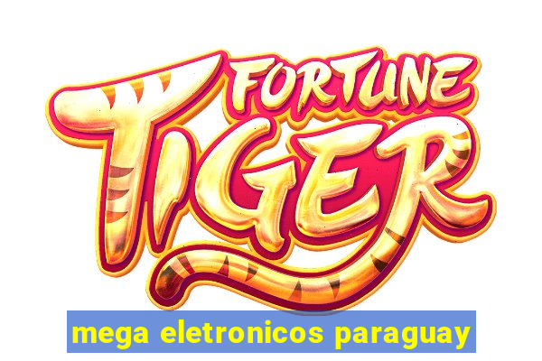 mega eletronicos paraguay