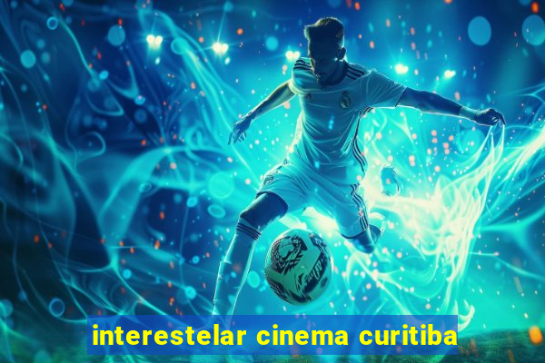 interestelar cinema curitiba