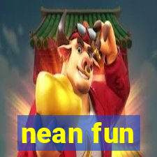 nean fun