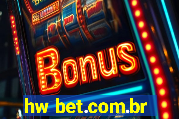 hw bet.com.br