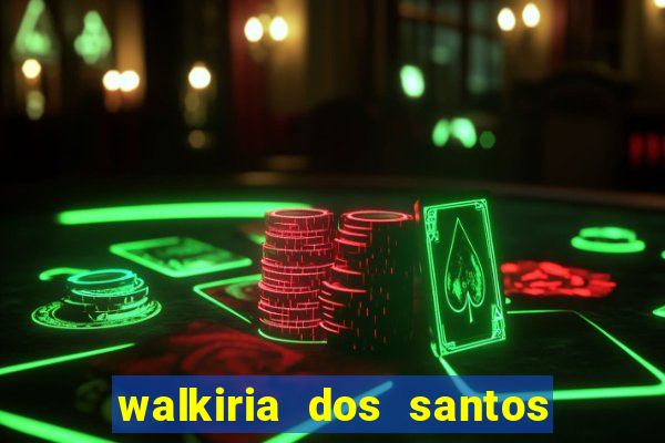 walkiria dos santos esposa de herodoto barbeiro