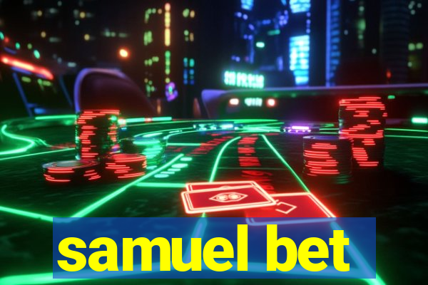 samuel bet