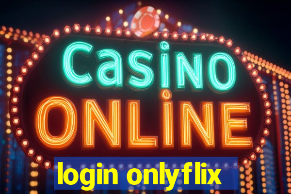 login onlyflix