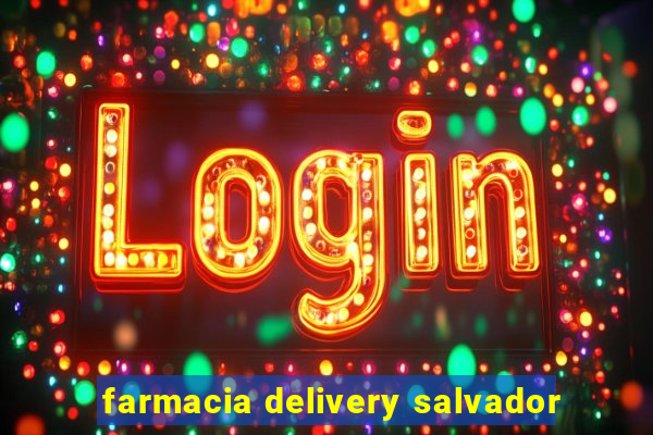 farmacia delivery salvador