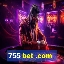 755 bet .com