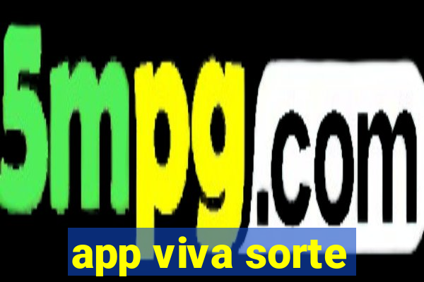 app viva sorte