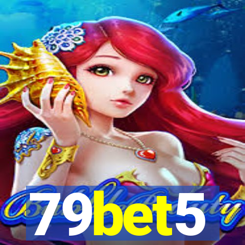 79bet5