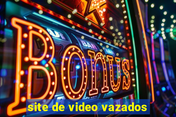 site de video vazados