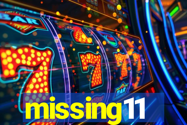 missing11