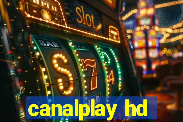 canalplay hd