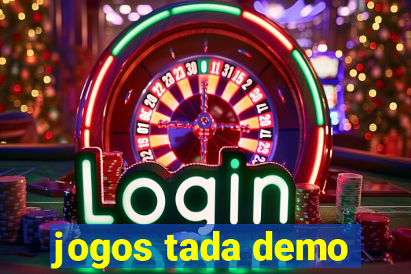 jogos tada demo