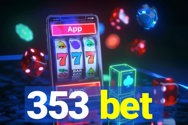 353 bet