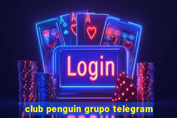 club penguin grupo telegram