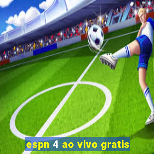 espn 4 ao vivo gratis