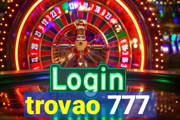 trovao 777