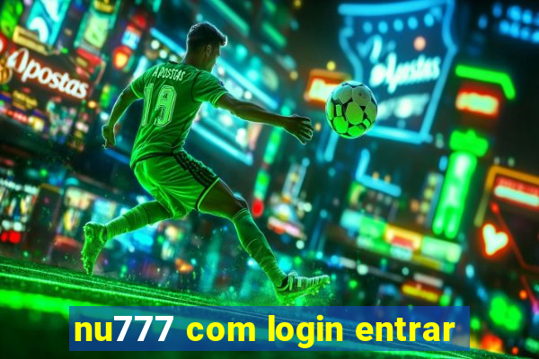 nu777 com login entrar