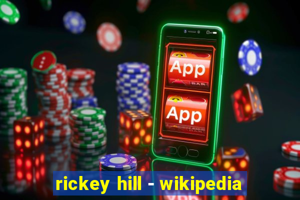 rickey hill - wikipedia