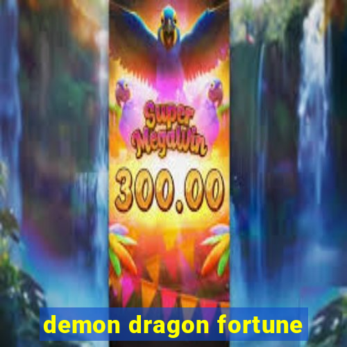 demon dragon fortune