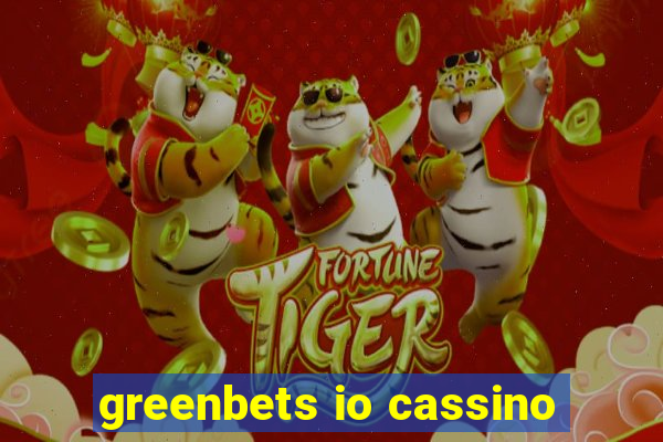 greenbets io cassino