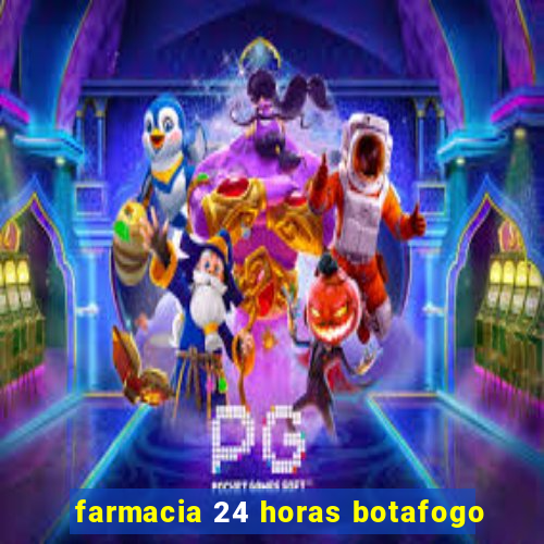 farmacia 24 horas botafogo