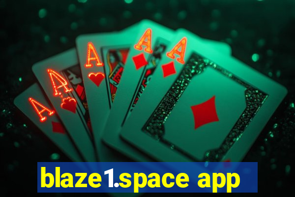 blaze1.space app