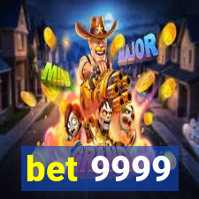 bet 9999