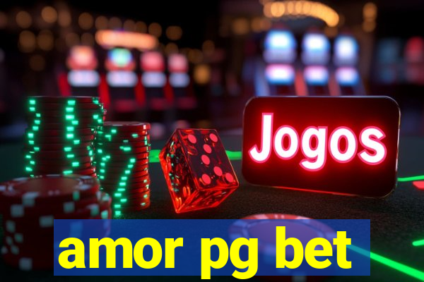 amor pg bet