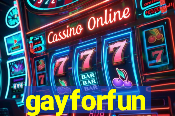 gayforfun