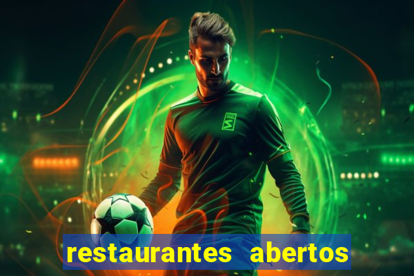 restaurantes abertos no natal porto alegre