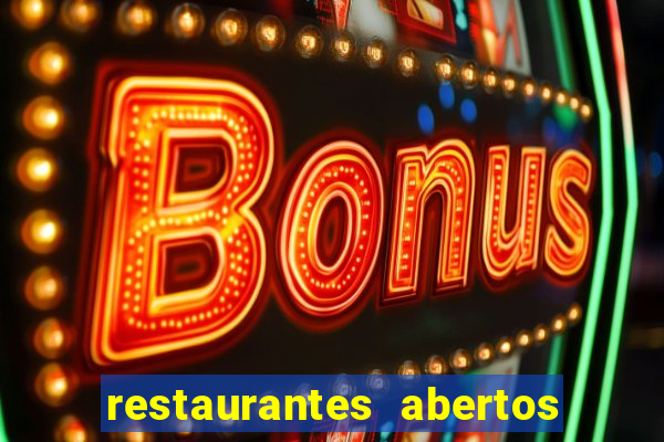 restaurantes abertos no natal porto alegre