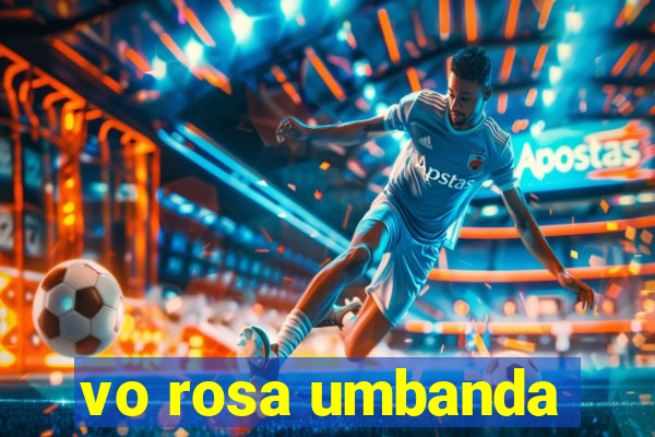 vo rosa umbanda