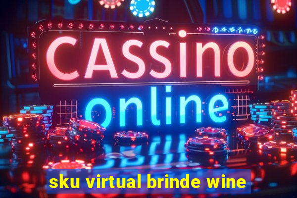 sku virtual brinde wine