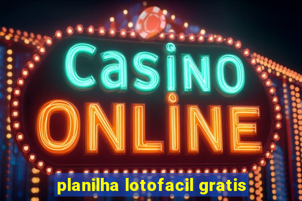 planilha lotofacil gratis