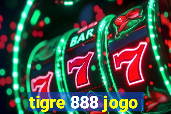 tigre 888 jogo