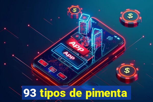 93 tipos de pimenta