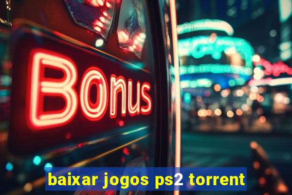 baixar jogos ps2 torrent