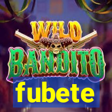 fubete