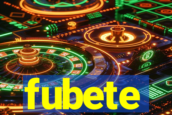 fubete