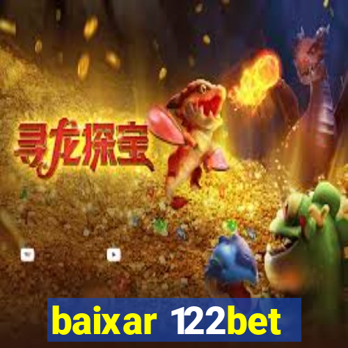 baixar 122bet