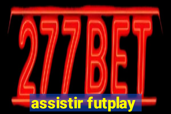 assistir futplay