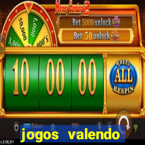 jogos valendo dinheiro online