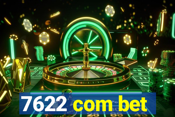 7622 com bet