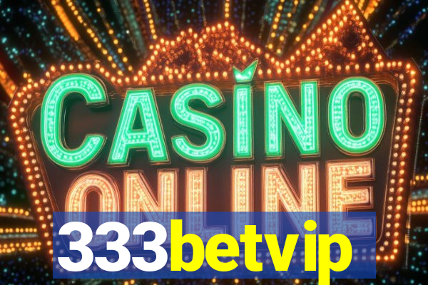 333betvip