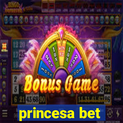 princesa bet