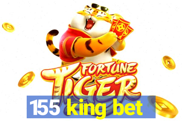 155 king bet