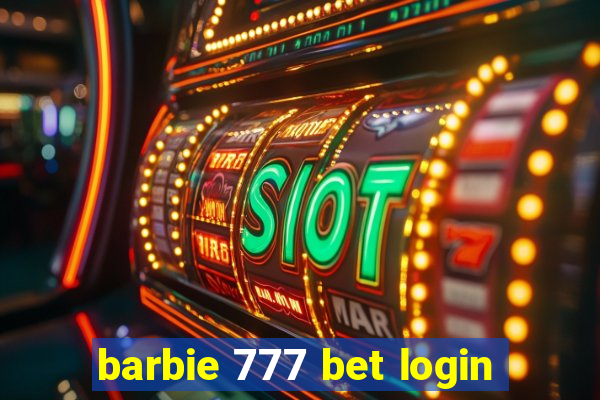 barbie 777 bet login