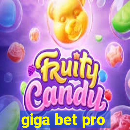 giga bet pro