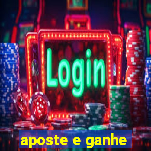 aposte e ganhe