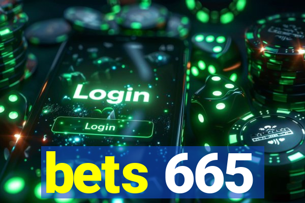 bets 665